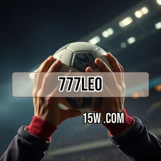 777leo.bet: Descubra as Funcionalidades de Pagamento para Jogadores Brasileiros